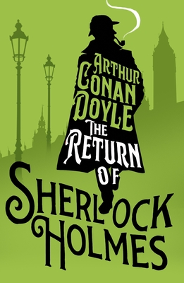 The Return of Sherlock Holmes - Conan Doyle, Arthur