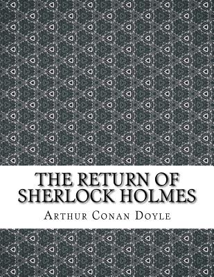 The Return of Sherlock Holmes - Arthur Conan Doyle