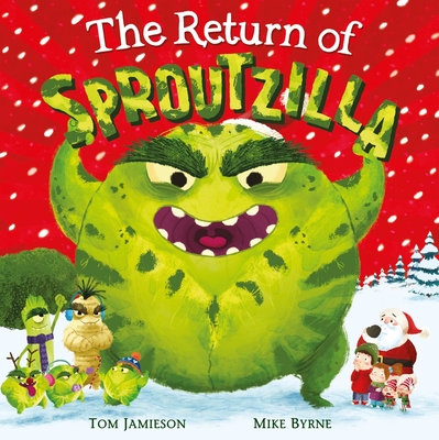 The Return of Sproutzilla! - Jamieson, Tom