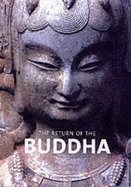 The Return of the Buddha: The Qingzhou Discoveries