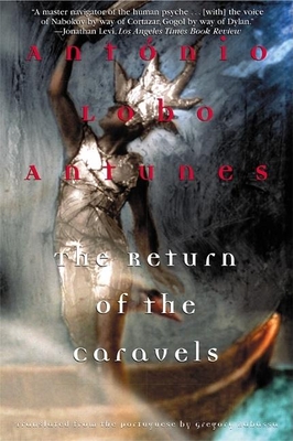 The Return of the Caravels - Antunes, António Lobo, and Rabassa, Gregory (Translated by)