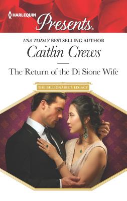 The Return of the Di Sione Wife - Crews, Caitlin