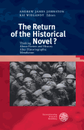 The Return of the Historical Novel?: Thinking about Fiction and History After Historiographic Metafiction