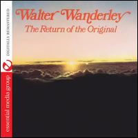 The Return of the Original - Walter Wanderley