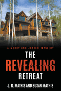 The Revealing Retreat