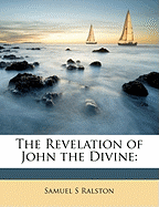 The Revelation of John the Divine