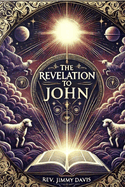 The Revelation To John