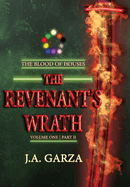The Revenant's Wrath: Volume One Part II