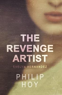 The Revenge Artist - Hoy, Philip