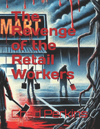 The Revenge of the Retail Workers