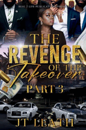 The Revenge Of The Take Over Pt.3