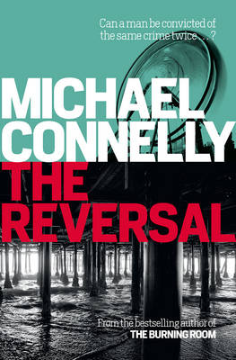 The Reversal - Connelly, Michael