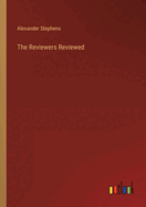 The Reviewers Reviewed