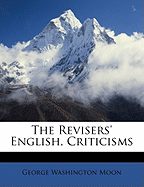 The Revisers' English, Criticisms