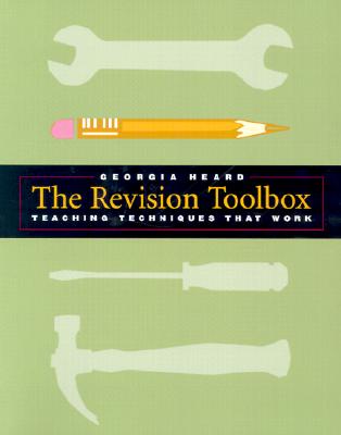 The Revision Toolbox: Teaching Techniques That Work - Heard, Georgia