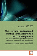 The Revival of Endangered Puntius Sarana (Hamilton 1822) in Bangladesh