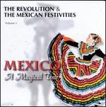 The Revolution & the Mexican Festivities, Vol. 1