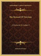 The Reward of Toryism: A Discourse on Judges 5:23 (1813)