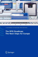 The RFID Roadmap: The Next Steps for Europe