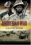 The Rhodesian war: A military history