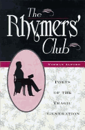 The Rhymers' Club: Poets of the Tragic Generation