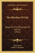 The Rhythm of Life: Based on the Philosophy of Lao-Tse (1921)