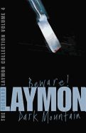 The Richard Laymon Collection Volume 4: Beware & Dark Mountain