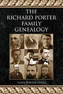 The Richard Porter Family Genealogy