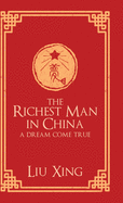 The Richest Man in China: A Dream Come True