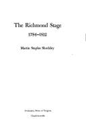 The Richmond Stage, 1784-1812 - Shockley, Martin S.