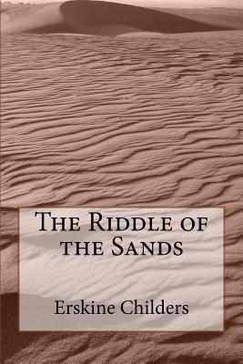 The Riddle of the Sands - Childers, Erskine