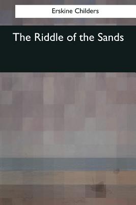 The Riddle of the Sands - Childers, Erskine