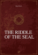 The Riddle of the Seal: Chronicles of the Greater Dream I