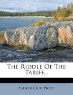 The Riddle of the Tariff