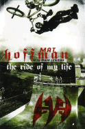 The Ride of My Life - Hoffman, Mat