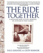 The Ride Together: A Brother and Sister's Memoir of Autism in the Family