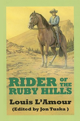 The Rider of the Ruby Hills: A Western Duo - L'Amour, Louis