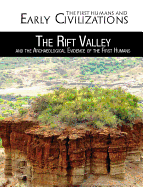The Rift Valley and the Archaeological Evidence of the First Humans