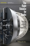 The Right Balance for Banks: Theory and Evidence on Optimal Capital Requirements