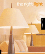 The Right Light: Lighting Essentials for the Home