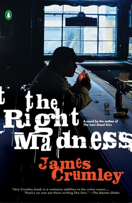 The Right Madness - Crumley, James