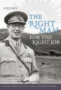 The Right Man for the Right Job: Lieutenant General Sir Stanley Savige as a Military Commander