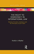 The Right to Democracy in International Law: Between Procedure, Substance and the Philosophy of John Rawls
