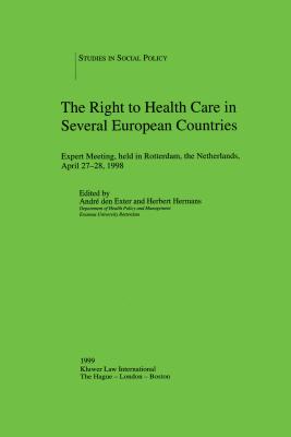 The Right to Health Care in Several European Countries - Den Exter, Andr, and Hermans, Herbert