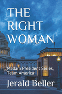 The Right Woman: Team America