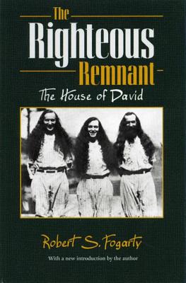 The Righteous Remnant: The House of David - Fogarty, Robert S