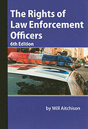 The Rights of Law Enforcement Officers