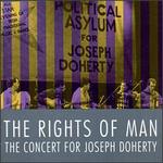 The Rights of Man: Concert for Joe Doherty