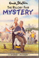 The Rilloby Fair Mystery - Blyton, Enid
