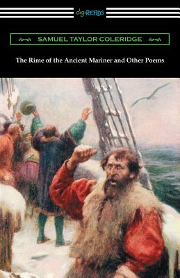 The Rime of the Ancient Mariner and Other Poems: (with an Introduction by Julian B. Abernethy) - Coleridge, Samuel Taylor, and Abernethy, Julian B (Introduction by)